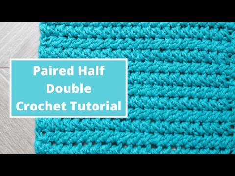 Crochet Paired Half Double Crochet Stitch Tutorial