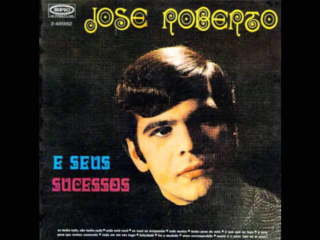 Jose Roberto - Felicidade