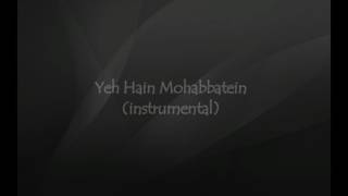 Yeh Hai Mohabbatein Instrumental screenshot 5