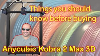 Kobra 2 Max - See this before buying