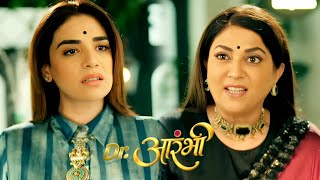 Dr. Aarambhi New Promo 1St April 2026 Aarambhi Ki Buraai Sunne Chali Avantika Ko Mila Reality