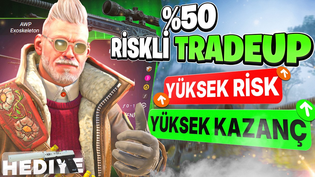 CS2 ÇOK KÂRLI %50 TRADE UPLAR - YENİ HEDİYE