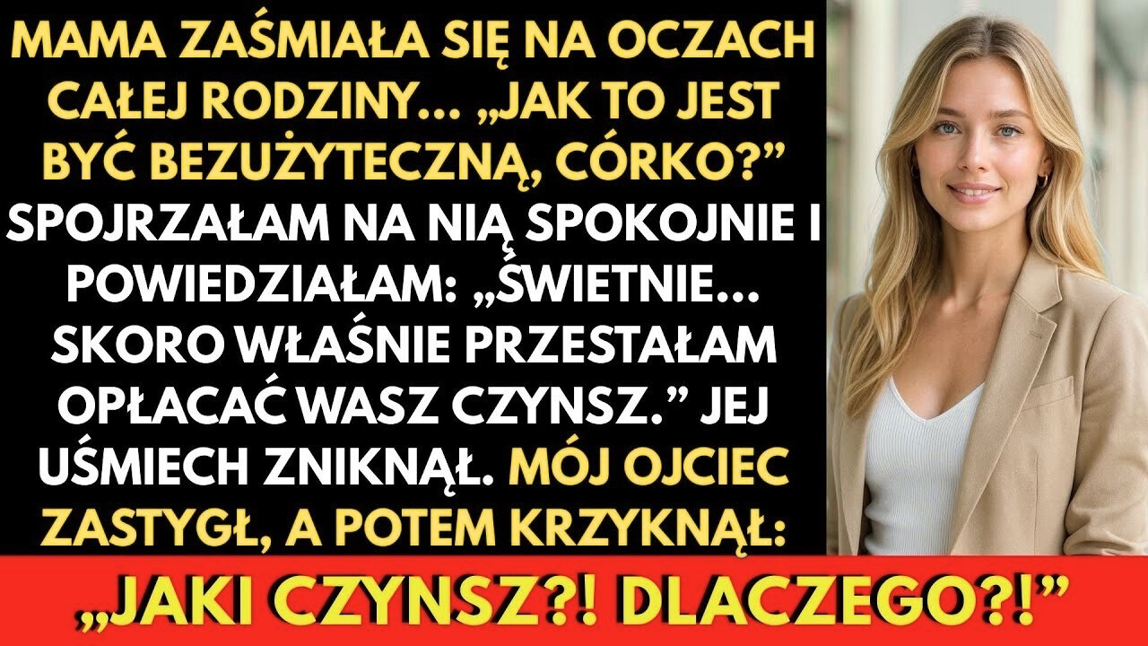 Mama Zaśmiała Się Przed Całą Rodziną    'Jak To Jest Być Bezużyteczną, Córko '