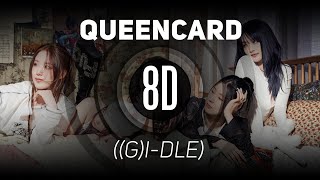 𝟴𝗗 𝗠𝗨𝗦𝗶𝗖 | Queencard - ((G)I-DLE) | 𝑈𝑠𝑒 ℎ𝑒𝑎𝑑𝑝ℎ𝑜𝑛𝑒𝑠🎧