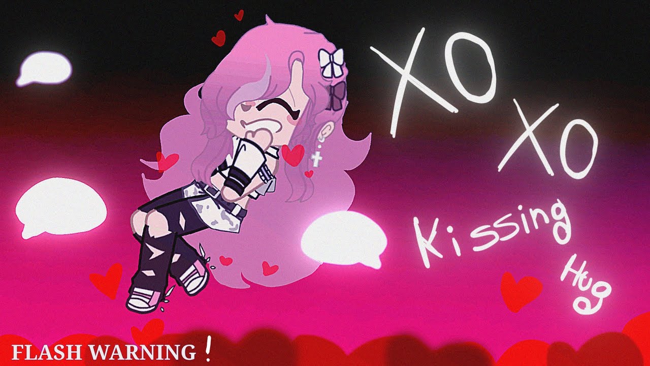 ️FLASH WARNING ️// XOXO Kissing hugs (Gacha)// Special 1k subs YouTube