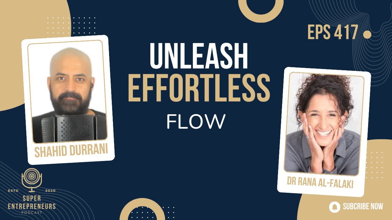 Achieve Optimal Performance: Tap Into Flow State for Success and Fulfillment w/ Dr Rana Al-Falaki