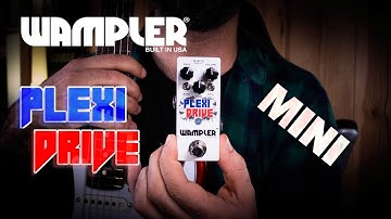 Wampler PLEXI DRIVE MINI - Music & Demo by A. Barrero