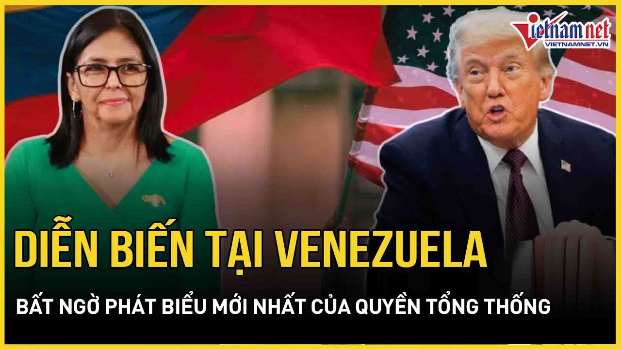 Diễn biến mới nhất tại Venezuela: Quyền Tổng thống phát biểu đanh thép, khẳng định “không sợ Mỹ”