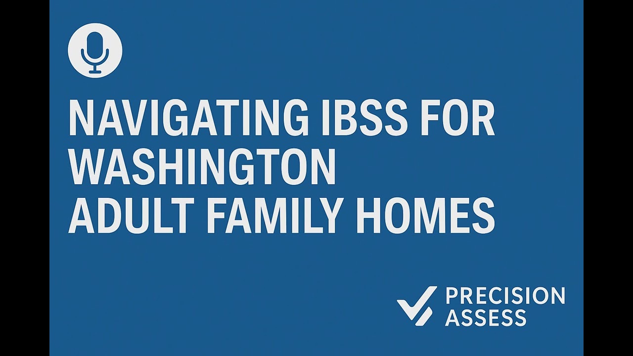 How to Apply for IBSS in Washington State: A Quick Guide for Adult Family Home Providers