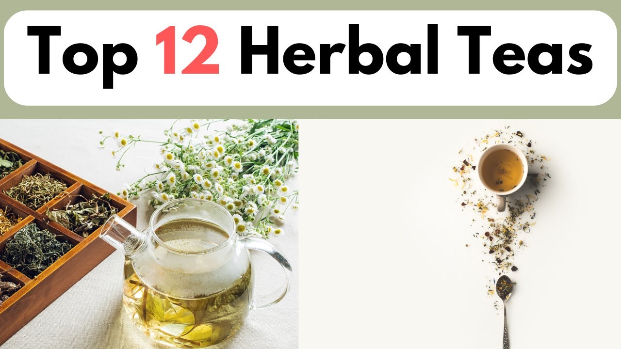 The Best Herbal Teas for Every Health Issue - YouTube