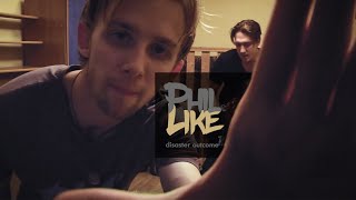 Phil Like - Disaster Outcome