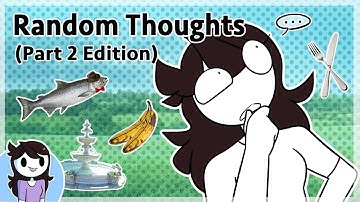 Random Thoughts (Part 2 Edition)