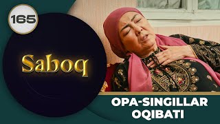 OPA-SINGILLAR OQIBATI "Saboq" 165-qism