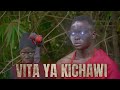 VITA YA KICHAWI VITA YA KICHAWI