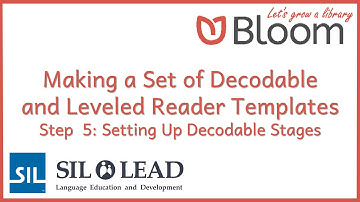 24 Bloom: Making Decodable and Leveled Reader Templates - 5: Setting up Decodable Stages