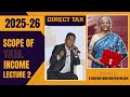 SCOPE OF TOTAL INCOME | DIRECT TAX 2024-25 | ASHISH SIR