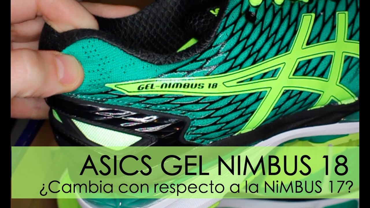 voltaje perdonado Kilimanjaro Asics Gel Nimbus 18 en español, ¿Qué cambia respecto a la Nimbus 17? -  YouTube