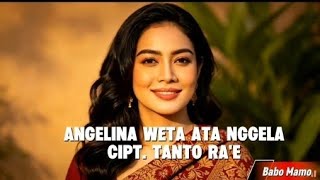 Download lagu Reggae Remix||ANGELINA WETA ATA NGGELA, Cipt. Tanto Ra'e