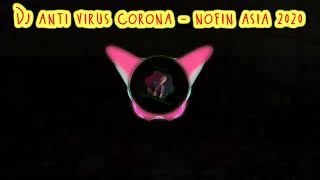 Dj anti corona - dj nofin asia #dirumahaja screenshot 1