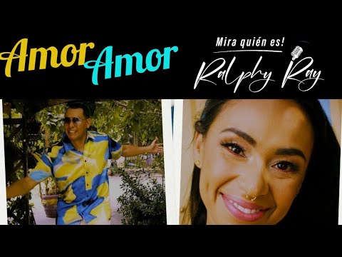 Ralphy Ray Amor Amor el video
