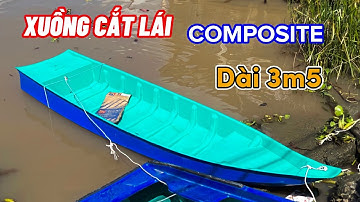 Xuồng Cắt Lái 3m5 Composite, Xuồng Đi Câu || PHƯỚC HIỆP 0775 592 568