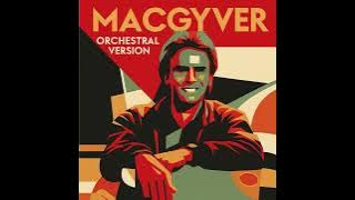 MacGyver 2025 - Orchestral version - #macgyver