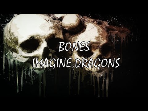 Bones (Tradução) – Imagine Dragons (2023 Atualizado) - EnglishCentral Blog