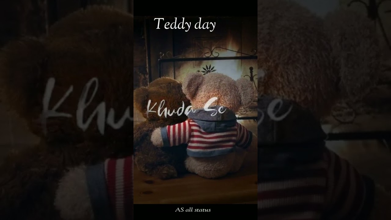 Teddy day status | Teddy Day song status | Teddy day WhatsApp status | Teddy Day full screen status