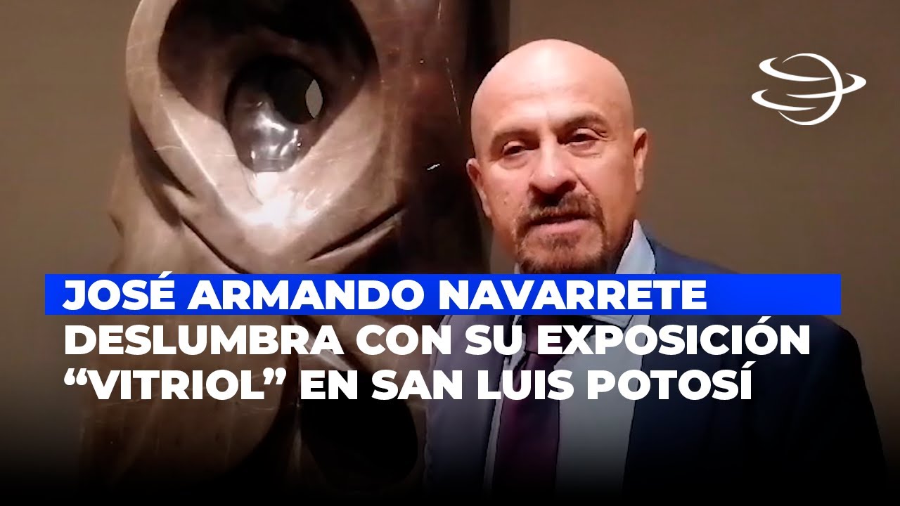 José Armando Navarrete deslumbra con su exposición Vitriol en San Luis Potosí