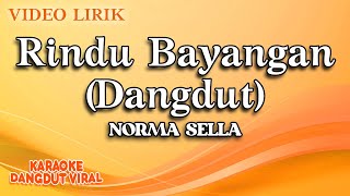 Norma Sella - Rindu Bayangan Dangdut ( Video Lirik)