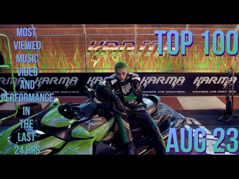 TOP 100 MOST VIEWED MV & PERFORMANCE IN THE LAST 24 HRS AUG 23