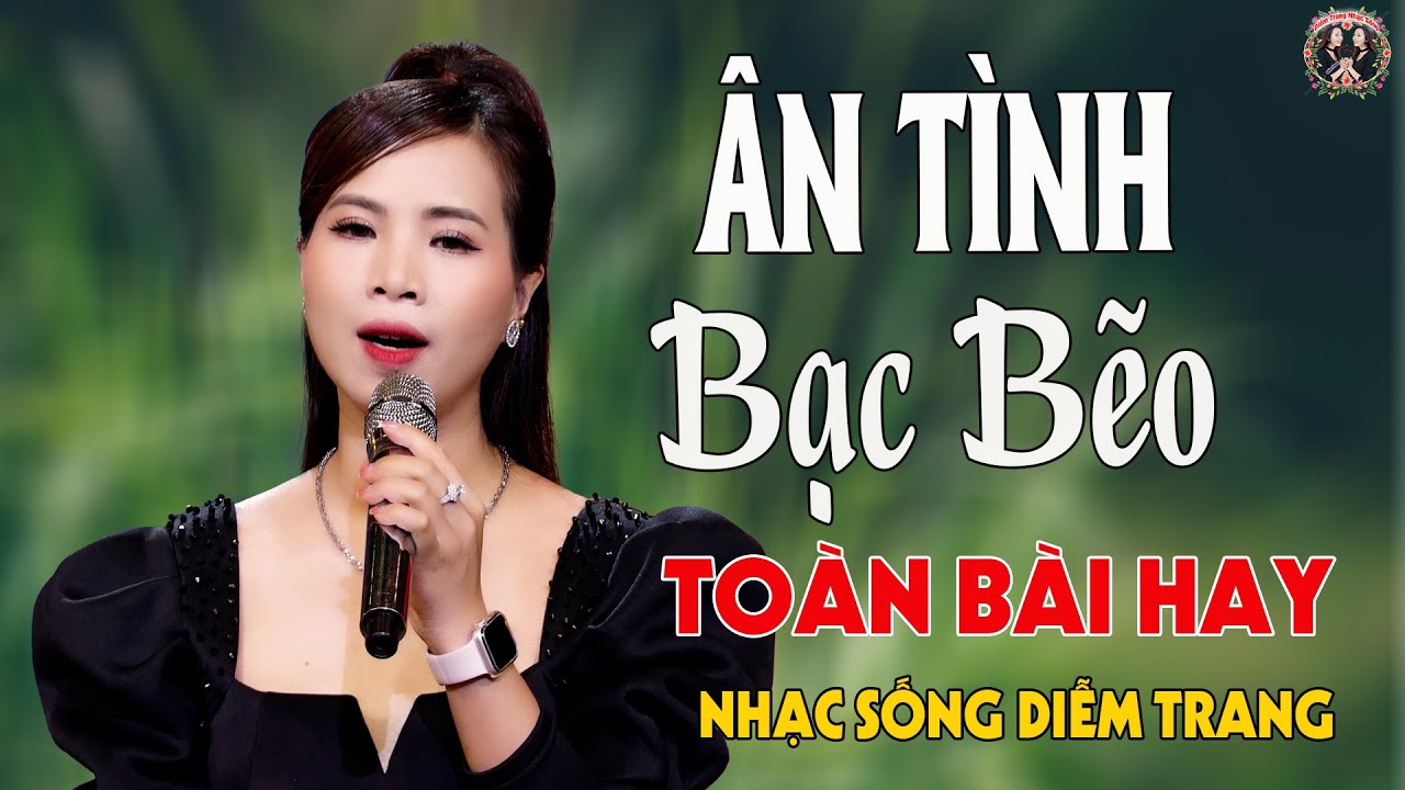 LK Ân Tình Bạc Bẽo, Phụ Tình✨ DIỄMTRANG - LK Nhạc Sống VẠN NGƯỜI MÊ🔴TOÀN BÀI HAY