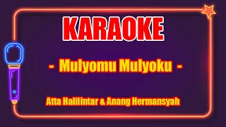 Karaoke Terbaru: 'Mulyomu Mulyoku' - Atta Halilintar & Anang Hermansyah