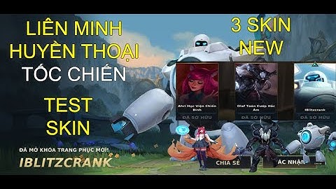 Liên Minh Tốc Chiến Test Trang Phục IBlitzcrank - Ahri Học Viện Chiến Binh & Olaf Toán Cướp Hắc Ám