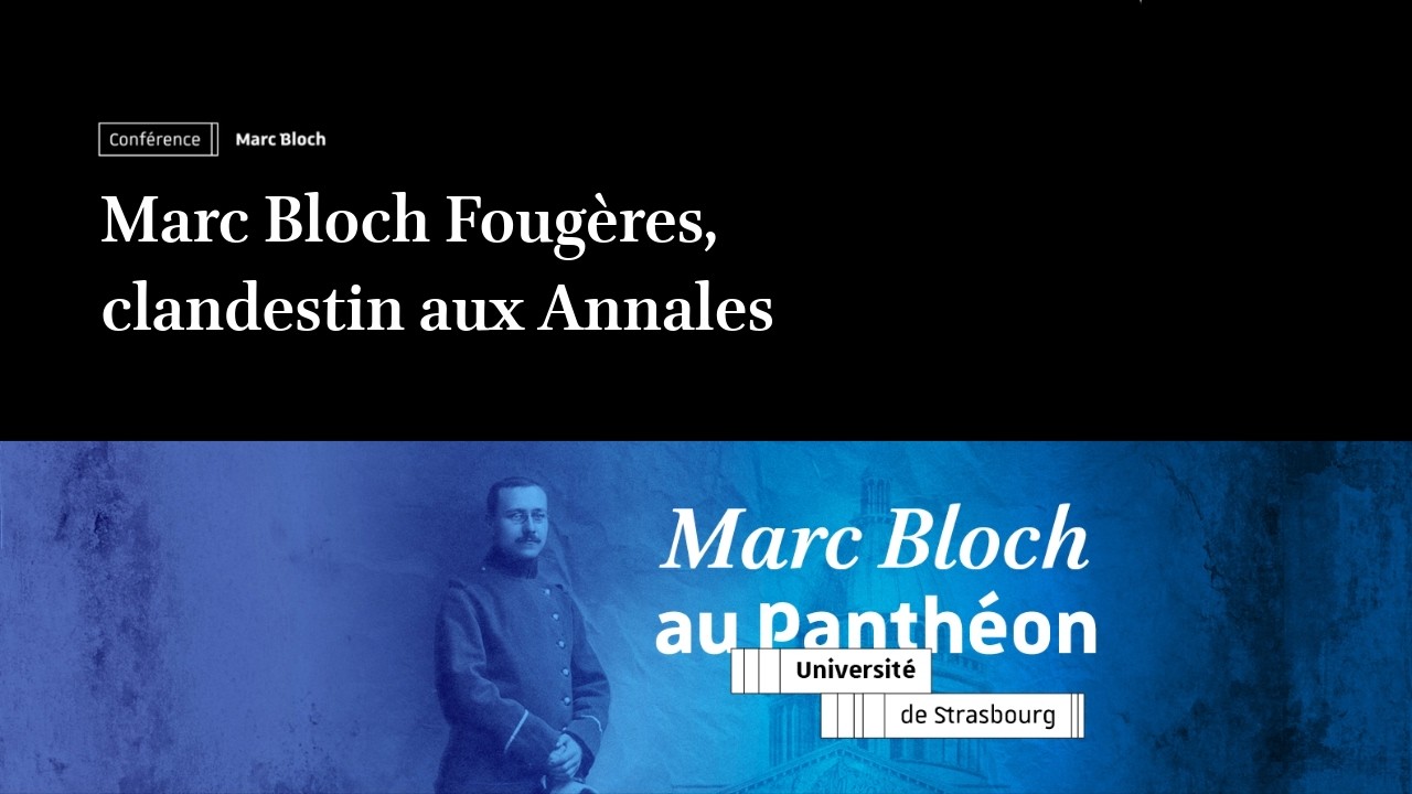 Marc Bloch   Fougères, clandestin aux Annales