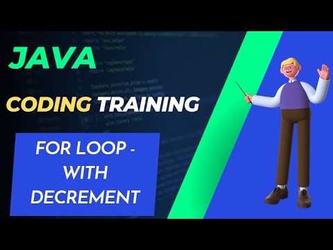 JAVA TUTORIAL - Part 3(B) - FOR LOOP WITH DECREMENT