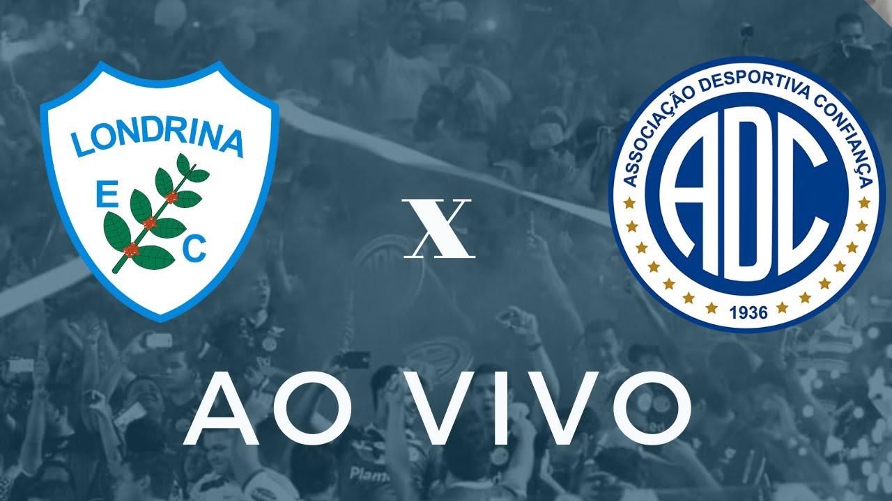 londrina x confianca ao vivo serie b youtube