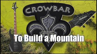 Crowbar — To Build a Mountain (Instrumental Cover) thumbnail