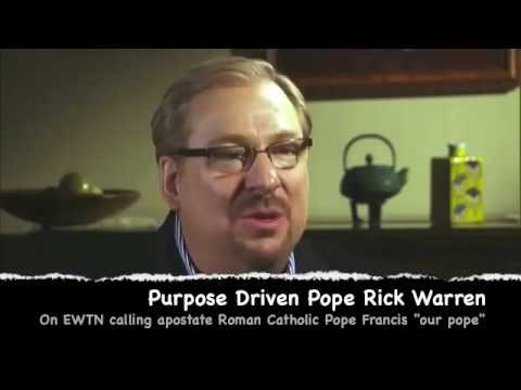 Rick Warren Calls Apostate Roman Catholic Pope Francis "Our Pope"