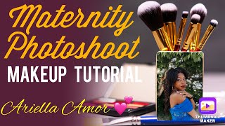 MATERNITY PHOTOSHOOT MAKEUP TUTORIAL | Ariella Amor