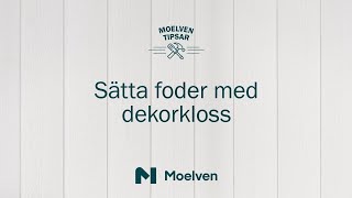 Sätt foder med dekorklossar runt dörrar och fönster.