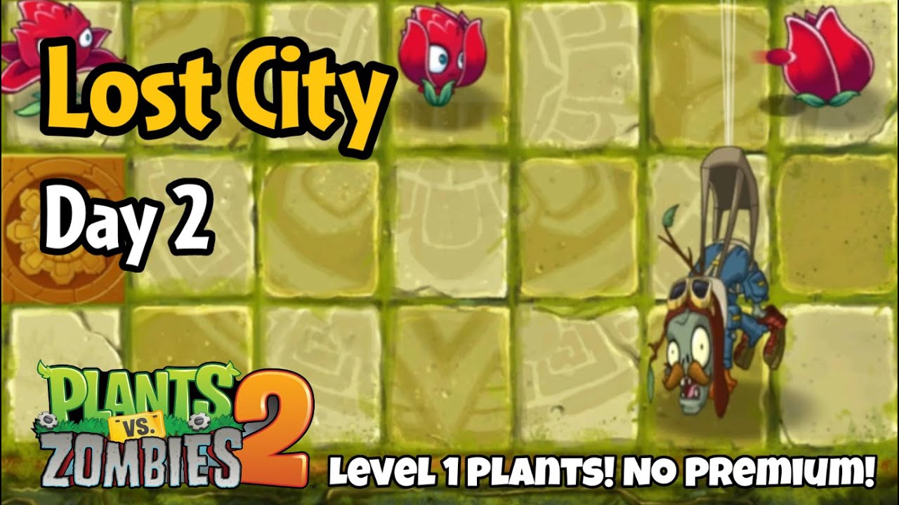 Plants vs Zombies 2 | Lost City Day 2 - YouTube