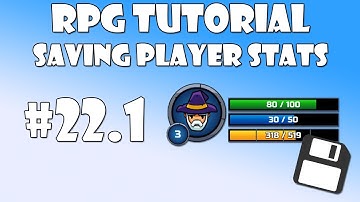 #22.1 Unity RPG Tutorial - Saving Player stats