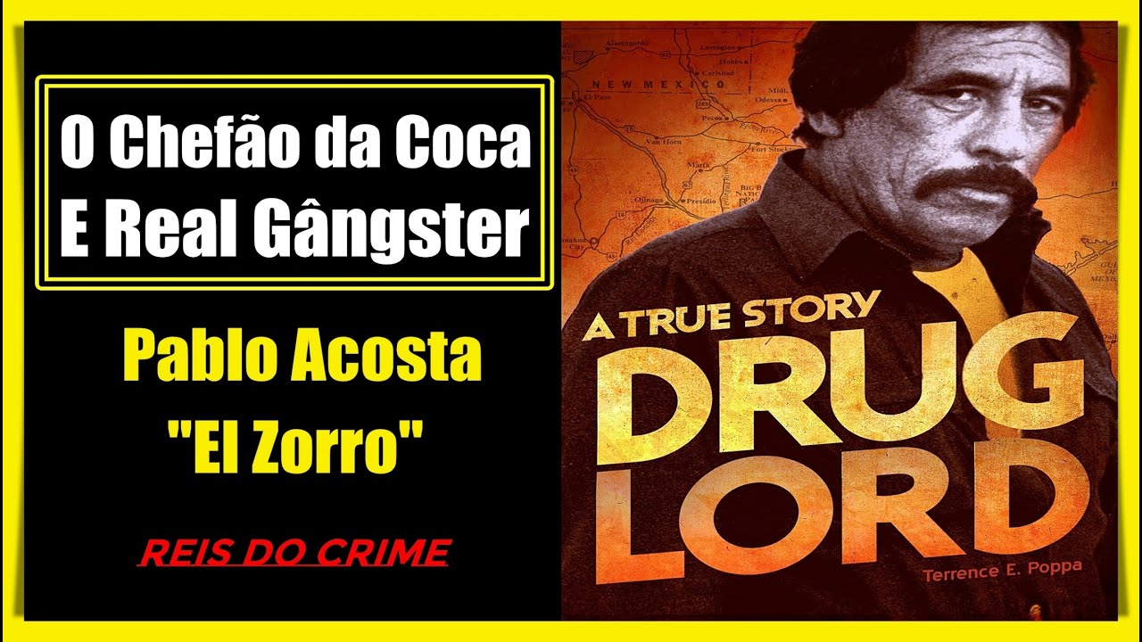 Uma História Real: A Vida e Morte de Pablo Acosta, o Zorro de