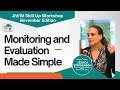 Monitoring and evaluation made simple