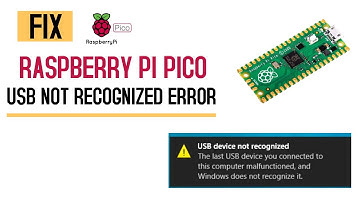 Raspberry Pi Pico USB Not Recognized Error FIX