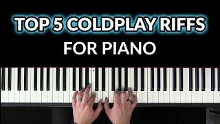 The Top 5 Piano Riffs From Coldplay Songs 🎹