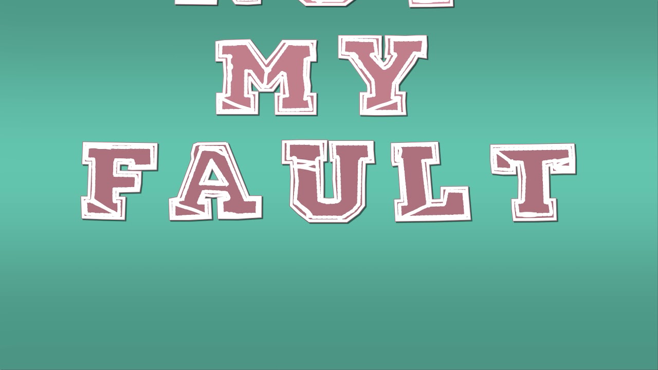 Not My Fault Lyric Video Youtube