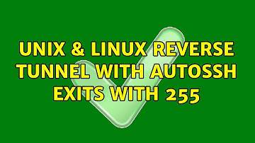 Unix & Linux: Reverse tunnel with autossh exits with 255