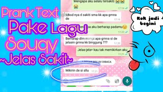 PRANK TEXT MANTAN PAKE LAGU SOUQY - JELAS SAKIT KOK JADI BEGINI 😂